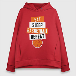 Толстовка оверсайз женская Eat sleep basketball, цвет: красный