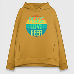 Толстовка оверсайз женская Peace love beer, цвет: горчичный