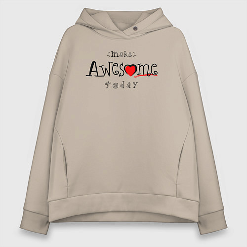 Женское худи оверсайз Make awesome today / Миндальный – фото 1