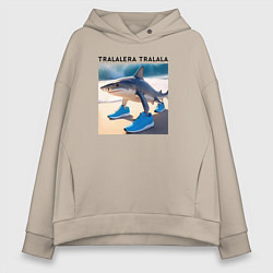 Толстовка оверсайз женская Tralalera tralala - shark - brainrot meme, цвет: миндальный