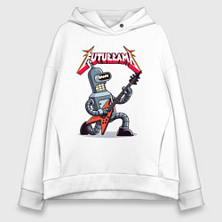 Женское худи оверсайз Bender bending robot from rock group Futurama