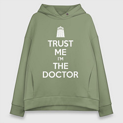 Толстовка оверсайз женская Trust me Im the doctor, цвет: авокадо
