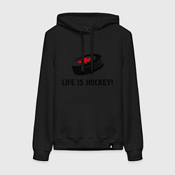 Женская толстовка-худи Life is hockey!