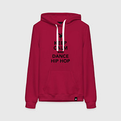 Толстовка-худи хлопковая женская Keep calm and dance hip hop, цвет: маджента