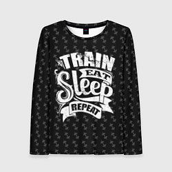 Лонгслив женский Train Eat Sleep Repeat, цвет: 3D-принт