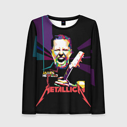 Лонгслив женский Metallica: James Alan Hatfield, цвет: 3D-принт