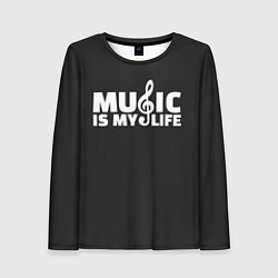Лонгслив женский Music is My Life, цвет: 3D-принт