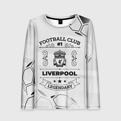 Лонгслив женский Liverpool Football Club Number 1 Legendary, цвет: 3D-принт