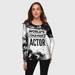 Лонгслив женский Worlds okayest actor - white, цвет: 3D-принт — фото 2