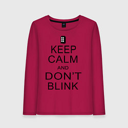 Женский лонгслив Keep Calm & Don't Blink