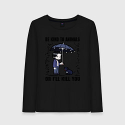 Лонгслив хлопковый женский Be kind to animals or I'll kil, цвет: черный