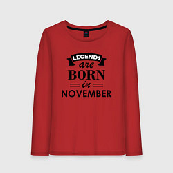 Женский лонгслив Legends are born in November