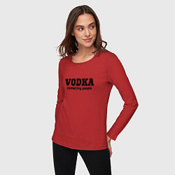 Лонгслив хлопковый женский Vodka connecting people, цвет: красный — фото 2