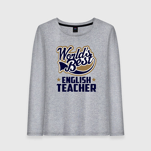 Женский лонгслив Worlds best English Teacher / Меланж – фото 1