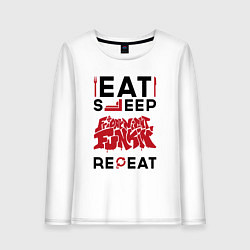 Женский лонгслив Надпись: Eat Sleep Friday Night Funkin Repeat