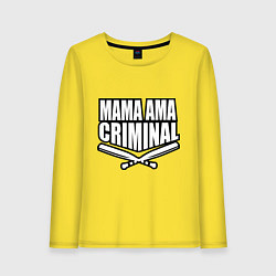 Женский лонгслив Mama ama criminal