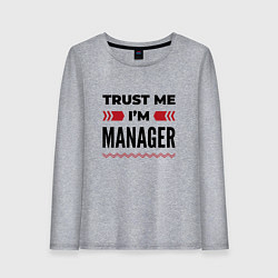 Лонгслив хлопковый женский Trust me - Im manager, цвет: меланж