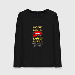 Лонгслив хлопковый женский Good girls are bad girls quote, цвет: черный