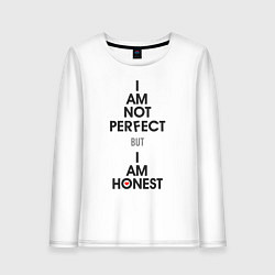 Лонгслив хлопковый женский I am not perfect - but I am honest, цвет: белый