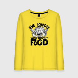 Женский лонгслив Живи дольше со здоровой пищей