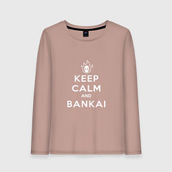 Лонгслив хлопковый женский Keep calm and bankai - Bleach, цвет: пыльно-розовый