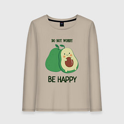 Женский лонгслив Dont worry be happy - avocado