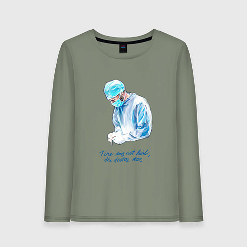 Женский лонгслив Лечит не время - лечит доктор / Авокадо – фото 1