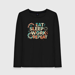 Женский лонгслив Eat sleep work repeat