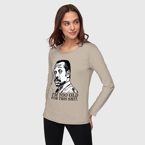 Женский лонгслив Я слишком стар для этого дерьма / Миндальный – фото 3