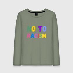 Лонгслив хлопковый женский No to racism, цвет: авокадо