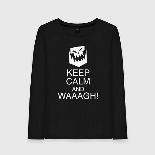 Женский лонгслив Warhammer keep calm and waaagh / Черный – фото 1