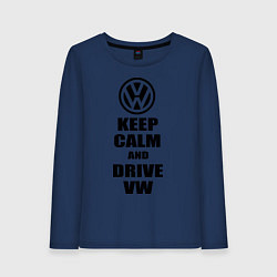 Лонгслив хлопковый женский Keep Calm & Drive VW, цвет: тёмно-синий