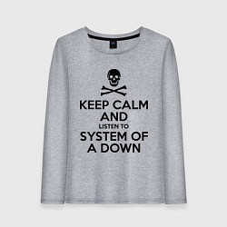 Женский лонгслив Keep Calm & System Of A Down 