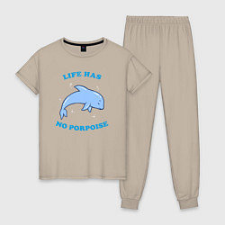 Женская пижама Life has no porpoise