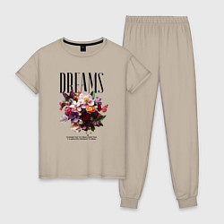 Пижама хлопковая женская Dreams flowers - надпись: мечтать, цвет: миндальный