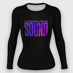 Женский рашгард In the beginning was sound