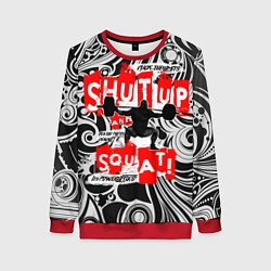 Свитшот женский Shut up & squat, цвет: 3D-красный