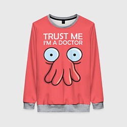 Женский свитшот Trust Me I'm a Doctor
