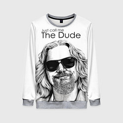 Свитшот женский Just call me the Dude, цвет: 3D-меланж