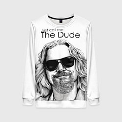 Свитшот женский Just call me the Dude, цвет: 3D-белый