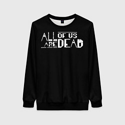 Свитшот женский All of Us Are Dead, цвет: 3D-черный