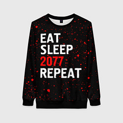 Женский свитшот Eat Sleep 2077 Repeat Краска