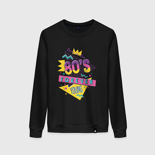 Женский свитшот Forever young 80s / Черный – фото 1