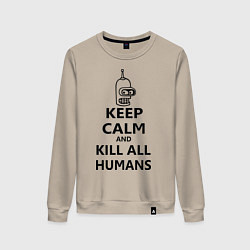 Свитшот хлопковый женский Keep Calm & Kill All Humans, цвет: миндальный