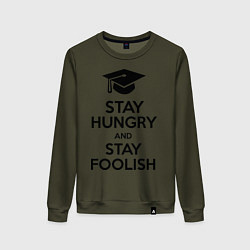 Женский свитшот Stay Hungry & Stay Foolish