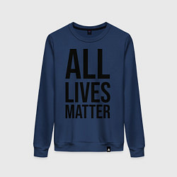 Женский свитшот ALL LIVES MATTER