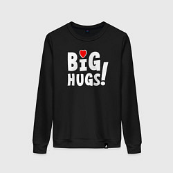 Женский свитшот Big hugs! Крепкие объятия!