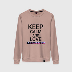 Женский свитшот Keep calm Murmansk Мурманск