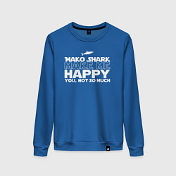 Свитшот хлопковый женский Акула Мако делает меня счастливым, а ты не очень, цвет: синий