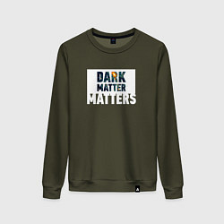 Свитшот хлопковый женский Dark matter matters, цвет: хаки